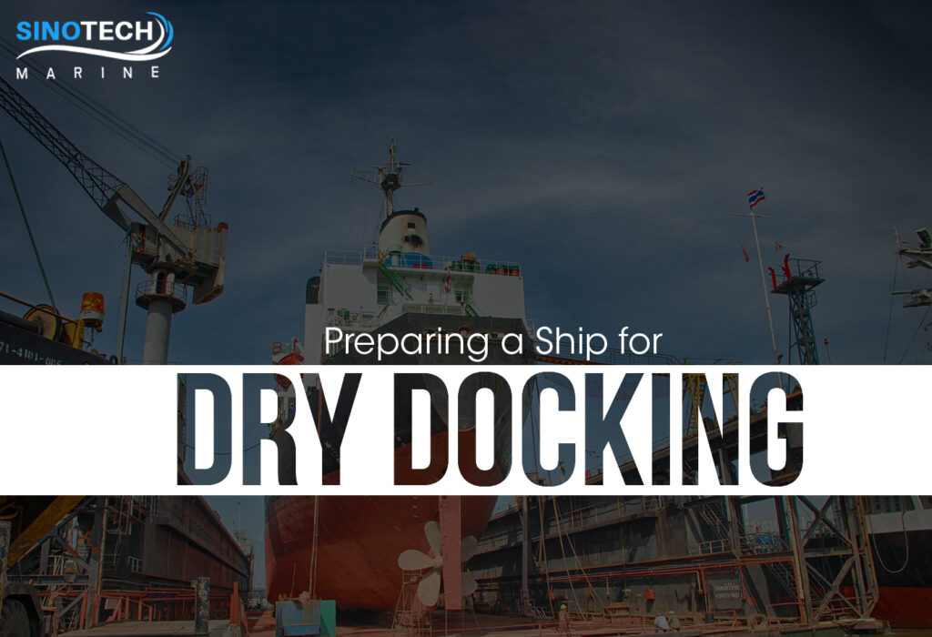 PREPARING A SHIP FOR DRY DOCKING