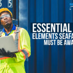 Essential ISM Elements Seafarers must be aware of!